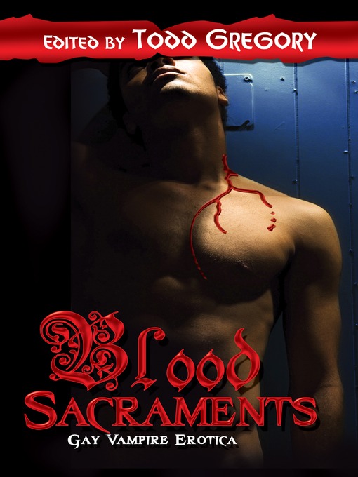 Title details for Blood Sacraments by Todd Gregory - Wait list